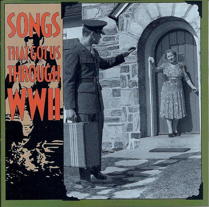 Various : Songs That Got Us Through WWII (CD, Comp)