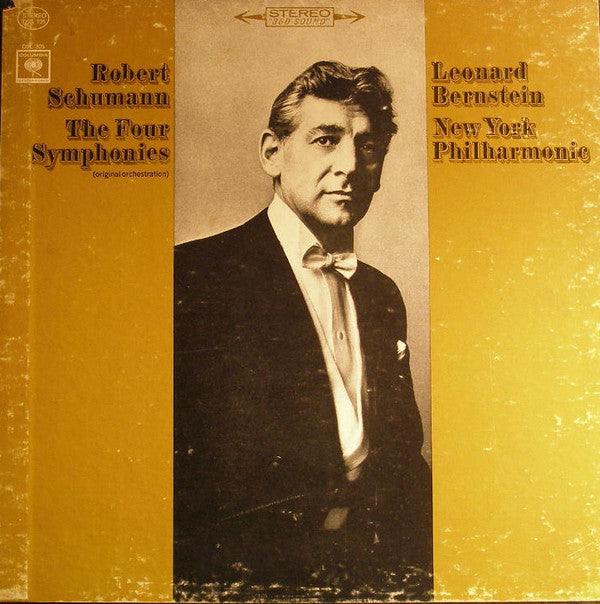 Leonard Bernstein, The New York Philharmonic Orchestra, Robert Schumann : Robert Schumann The Four Symphonies (3xLP, Album, Box)