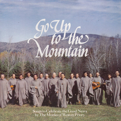 The Monks Of Weston Priory : Go Up To The Mountain (LP, Album)