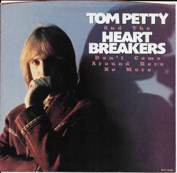 Tom Petty And The Heartbreakers : Don't Come Around Here No More (7", Single, Sid)