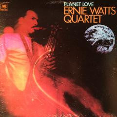Ernie Watts Quartet : Planet Love (LP, Album)