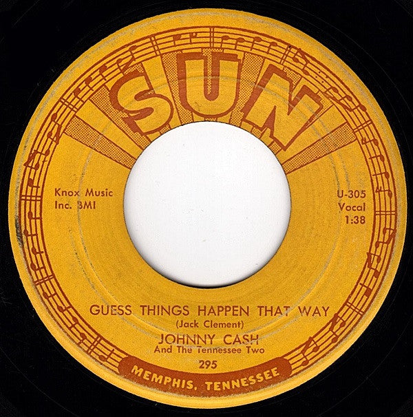 Johnny Cash & The Tennessee Two : Guess Things Happen That Way (7", Single, Mono)
