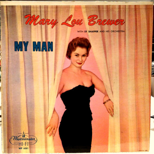 Mary Lou Brewer With Sy Shaffer And His Orchestra : My Man (LP, Album, Mono)