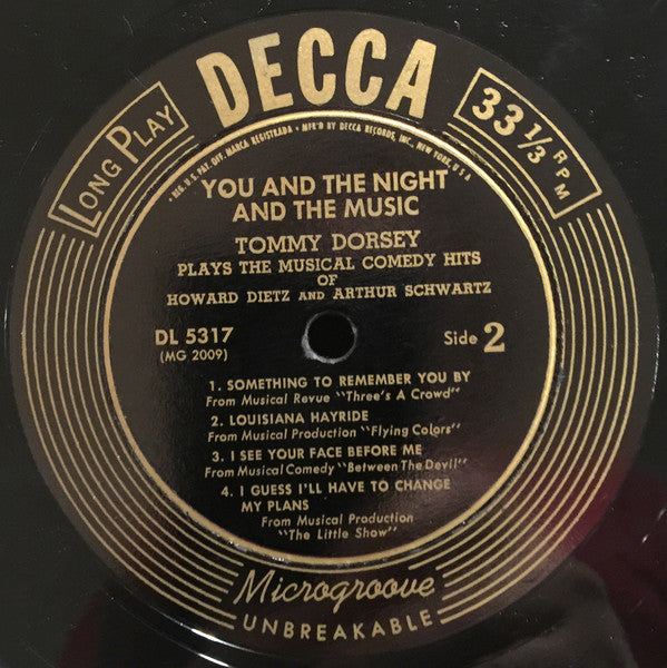 Tommy Dorsey And His Orchestra : You And The Night And The Music: Tommy Dorsey And His Orchestra Plays The Musical Comedy Hits Of Howard Dietz And Arthur Schwartz (10", Album)