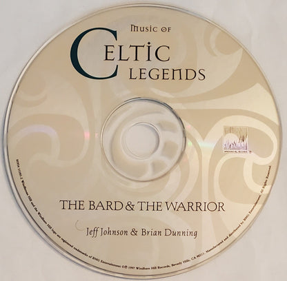 Jeff Johnson &  Brian Dunning : Music Of Celtic Legends - The Bard & The Warrior (CD, Album)