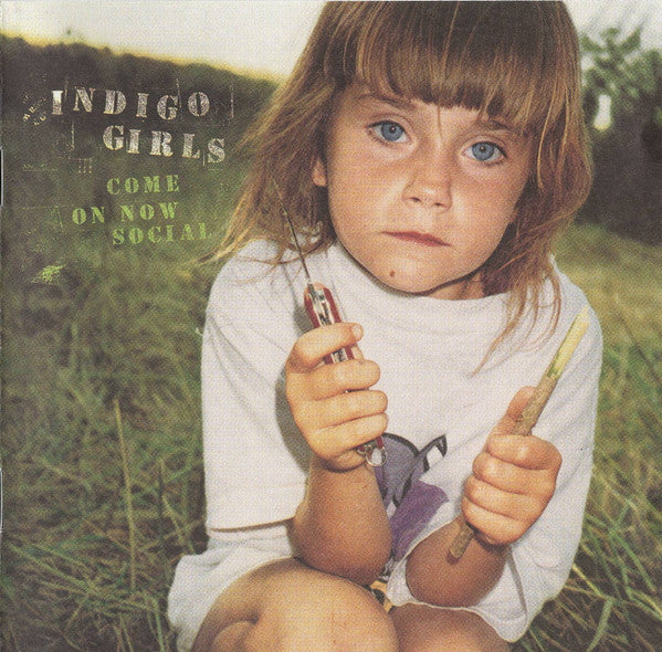 Indigo Girls : Come On Now Social (CD, Album, Spr)