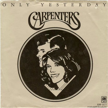 Carpenters : Only Yesterday (7", Single, Styrene, Ter)