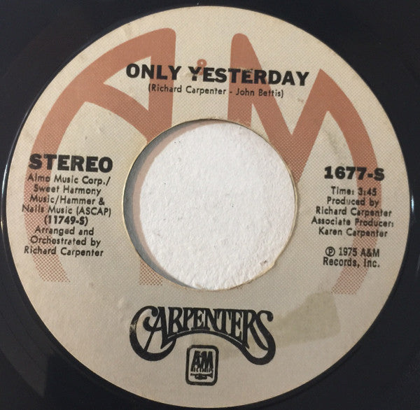 Carpenters : Only Yesterday (7", Single, Styrene, Ter)
