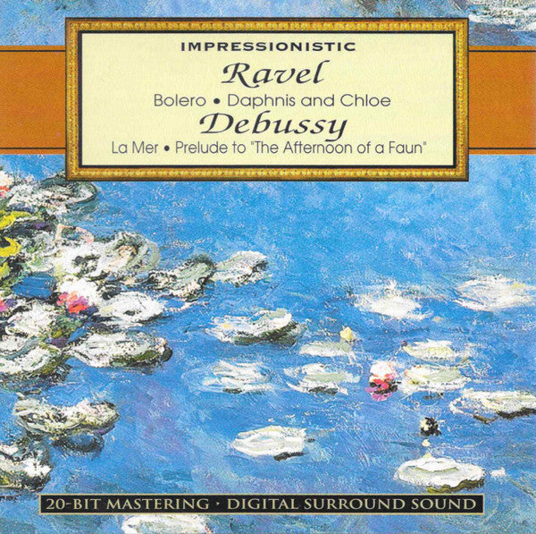 Maurice Ravel, Claude Debussy : Impressionistic: Ravel: Bolero · Debussy: Prelude to "The Afternoon of a Faun" (CD, Comp)