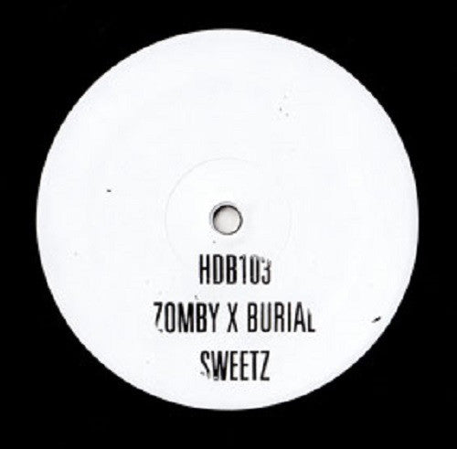 Zomby X Burial : Sweetz (10", S/Sided)