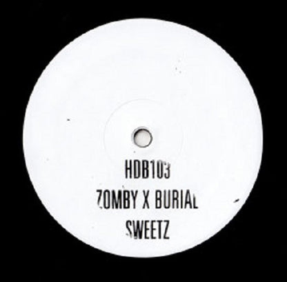 Zomby X Burial : Sweetz (10", S/Sided)
