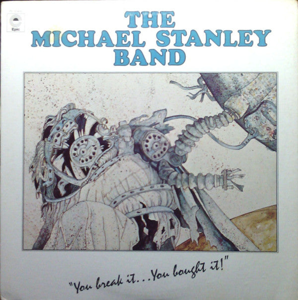 Michael Stanley Band : You Break It...You Bought It! (LP, Album)