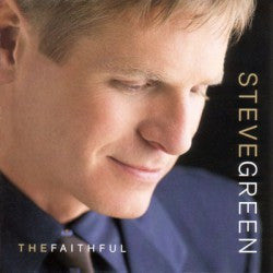 Steve Green (3) : The Faithful (CD, Album)