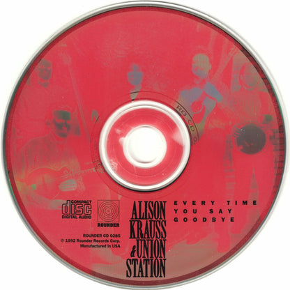 Alison Krauss & Union Station : Every Time You Say Goodbye (CD, Album)