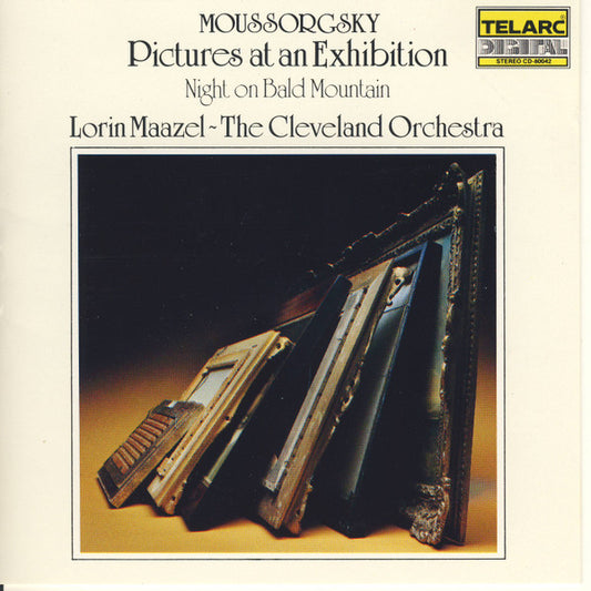 Moussorgsky* - Lorin Maazel, The Cleveland Orchestra : Pictures At An Exhibition • Night On Bald Mountain (CD, Album)