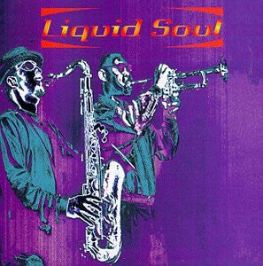 Liquid Soul : Liquid Soul (CD, Album)