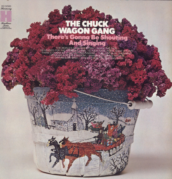 Chuck Wagon Gang : There's Gonna Be Shouting And Singing (LP, Album)