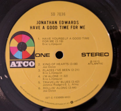 Jonathan Edwards (2) : Have A Good Time For Me (LP, Album, Mon)
